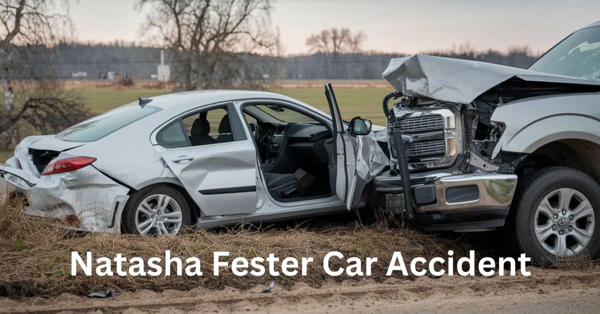 Natasha Fester Car Accident: Details and Reactions